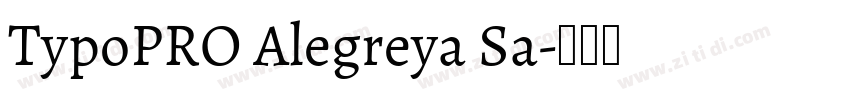 TypoPRO Alegreya Sa字体转换 TypoPRO Alegreya Sa字体转换